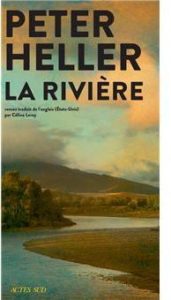 On a lu pour vous : « La rivière » de Peter Heller